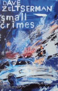 Dave Zeltserman - Small Crimes